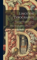 Linotype Typography: Linotype Border Proofs for Use in Making Lay-outs 1014865573 Book Cover