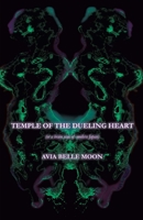 Temple of the Dueling Heart: or a brain scan of modern Japan B08GVGCVDS Book Cover