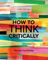 How to Think Critically 1793582440 Book Cover