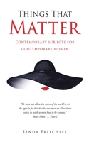 Things That Matter: contemporary subjects for contemporary women 166286082X Book Cover