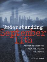 Understanding September 11th: Answering Questions about the Attacks on America 0670035874 Book Cover