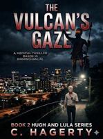 The Vulcan's Gaze (Hugh and Lula Series) B0HBGDK1NV Book Cover
