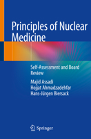 Principles of Nuclear Medicine: Self-Assessment and Board Review 3319917005 Book Cover