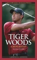 Tiger Woods: A Biography 0313331219 Book Cover