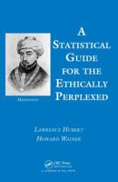 A Statistical Guide for the Ethically Perplexed 1439873682 Book Cover