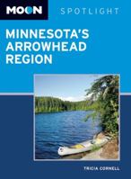 Moon Spotlight Minnesota's Arrowhead Region 1612385788 Book Cover