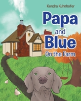 Papa and Blue: On the Farm 1644622505 Book Cover