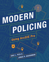 Modern Policing Using Arcgis Pro 1589485971 Book Cover