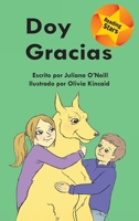 Doy gracias/ I Say Thanks (Xist Kids Spanish Books) (Spanish Edition) 153244043X Book Cover