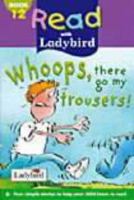 Whoops, There Go My Trousers! (Read with Ladybird) 0721418910 Book Cover