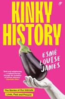 Kinky History 0645498580 Book Cover