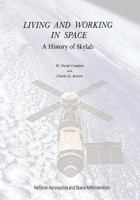 Living and Working in Space: A History of Skylab 0486482189 Book Cover