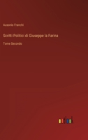 Scritti Politici di Giuseppe la Farina: Tome Secondo 3368208381 Book Cover