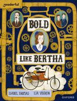 Readerful Books for Sharing: Year 4/Primary 5: Bold Like Bertha 1382040814 Book Cover