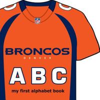 Denver Broncos ABC 1607301598 Book Cover
