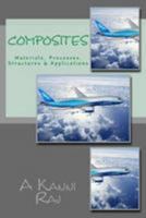 Composites: Materials, Processes, Structures & Applications 151171171X Book Cover