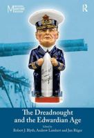 The Dreadnought and the Edwardian Age 0754663159 Book Cover