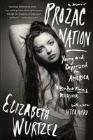 Prozac Nation 1573225126 Book Cover