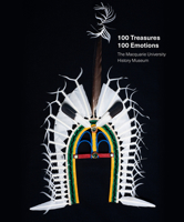 100 Treasures / 100 Emotions: The Macquarie University History Museum 1911282808 Book Cover