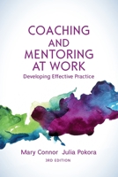 Coaching and Mentoring at Work, 3rd Edition: Developing Effective Practice 0335226922 Book Cover