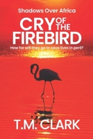 Cry of the Firebird 1923129252 Book Cover
