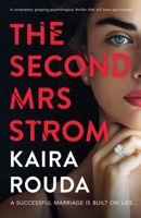 The Second Mrs Strom: A completely gripping psychological thriller that will have you hooked 1835254489 Book Cover