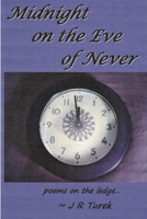 Midnight on the Eve of Never 0359915566 Book Cover