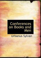 Conferences on Books and Men 1164183028 Book Cover