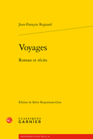 Voyages: Roman Et Recits (Voyages Reels Et Voyages Imaginaires) 240609362X Book Cover
