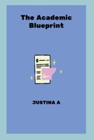 The Academic Blueprint 9118499716 Book Cover