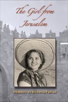 The Girl from Jerusalem: Memoirs of Victoria Parian 0967178215 Book Cover