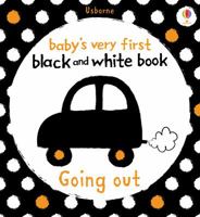 Baby's Very First Black and White Book Going Out: For tablet devices 1409523942 Book Cover