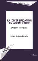 La diversification en agriculture: Aspects juridiques 2738426336 Book Cover