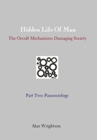Hidden Life of Man: Parasociology 0244383693 Book Cover