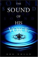 The Sound of His Voice 1931178488 Book Cover