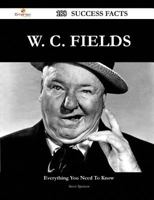 W. C. Fields 188 Success Facts - Everything You Need to Know about W. C. Fields 1488560188 Book Cover