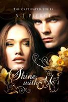 Shine With Me 1979930422 Book Cover