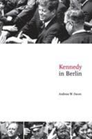 Kennedy in Berlin (Publications of the German Historical Institute) B00JV15ZFE Book Cover