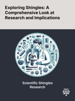 Exploring Shingles: A Comprehensive Look at Research and Implications 1022898485 Book Cover