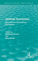 Austrian Economics (Routledge Revivals): Historical and Philosophical Background: Volume 18 0415615003 Book Cover