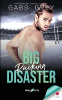Big Rucking Disaster: Rucked by You 1998053881 Book Cover