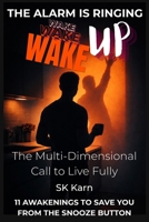 WAKE UP: The Multi-Dimensional Call to Live Fully B0GXDGTF76 Book Cover