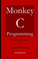 Monkey C Programming for Garmin Devices B0C1JD316D Book Cover