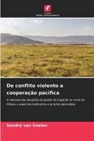 De conflito violento a cooperação pacífica (Portuguese Edition) 620907040X Book Cover