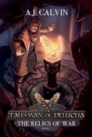 Talisman of Delucha : The Relics of War: Book 2 B0CB72NVW6 Book Cover
