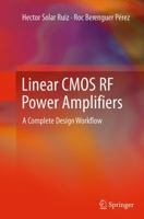 Linear CMOS RF Power Amplifiers: A Complete Design Workflow 1461486564 Book Cover