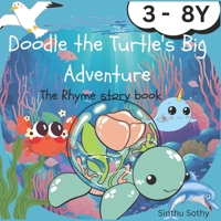 Doodle the Turtle's Big Adventure: Children rhyme story book B0DYF8FP5B Book Cover