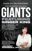 Stand on the Shoulders of Top Producing Industry Giants Featuring Ginger King 1971010170 Book Cover