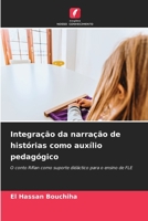 Integração da narração de histórias como auxílio pedagógico: O conto Rifian como suporte didáctico para o ensino de FLE 6205653478 Book Cover