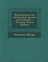 Repetitorium Der Lateinischen Syntax Und Stilistik... 1015754716 Book Cover